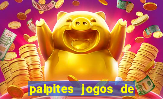 palpites jogos de hoje favoritos